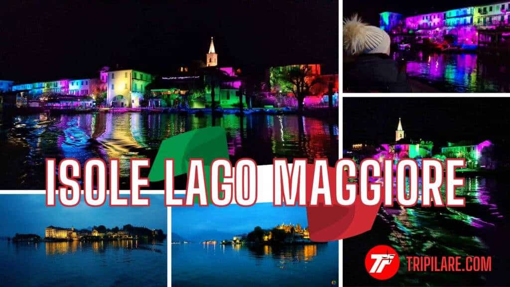 Lago Maggiore Isola Pescatori e Bella illuminate