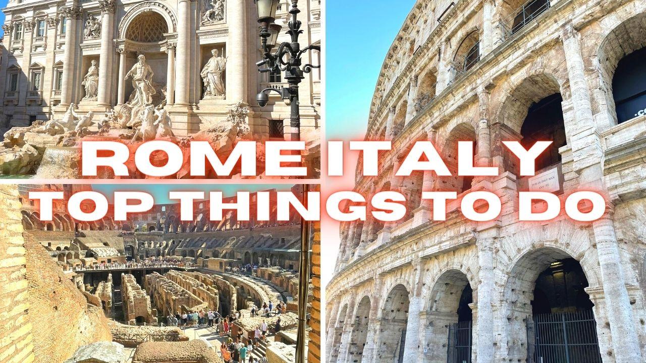 Top 10 Best Things To Do In Rome Italy - Tripilare.com